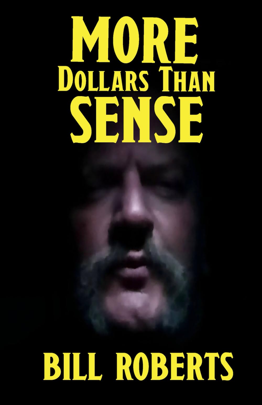 More Dollars Than Sense