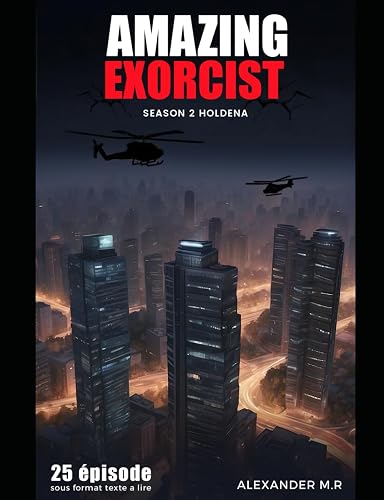 AMAZING EXORCIST: amazing exorcist saison 2 holdena final edition