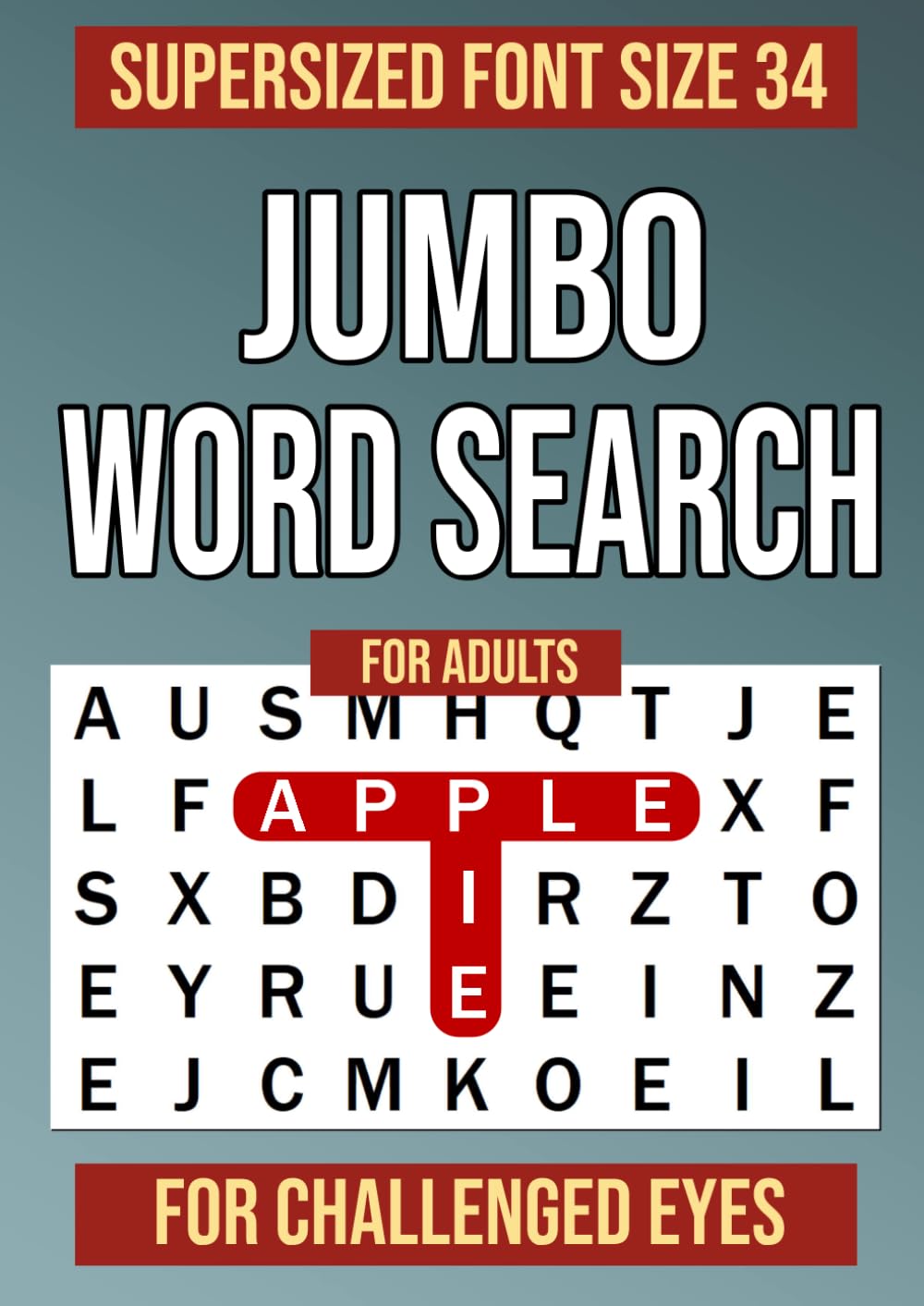 Jumbo Word Search For Adults Supersized Font Size 34 For Challenged Eyes: Cognitive Exercises For Seniors Extra Large Print