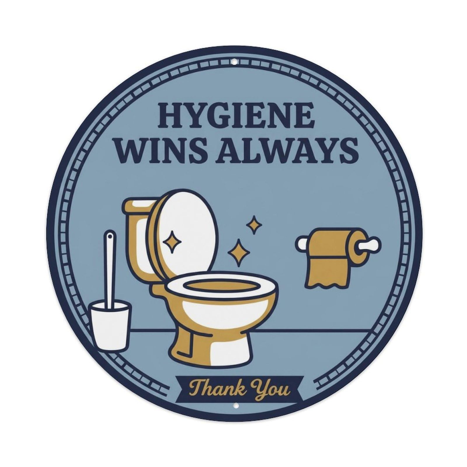Toilet Clean Bathroom Reminder Hygiene Wins Always Metal Tin Sign