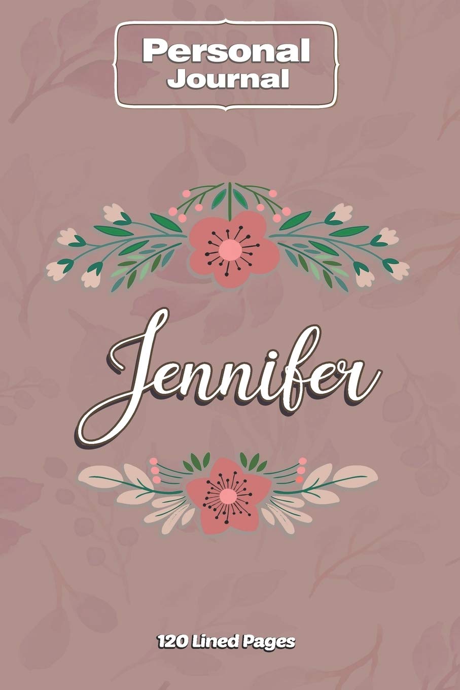 Jennifer Notebook Journal Personal Diary Personalized Name 120 pages Lined (6x9 inches) (15x23cm)