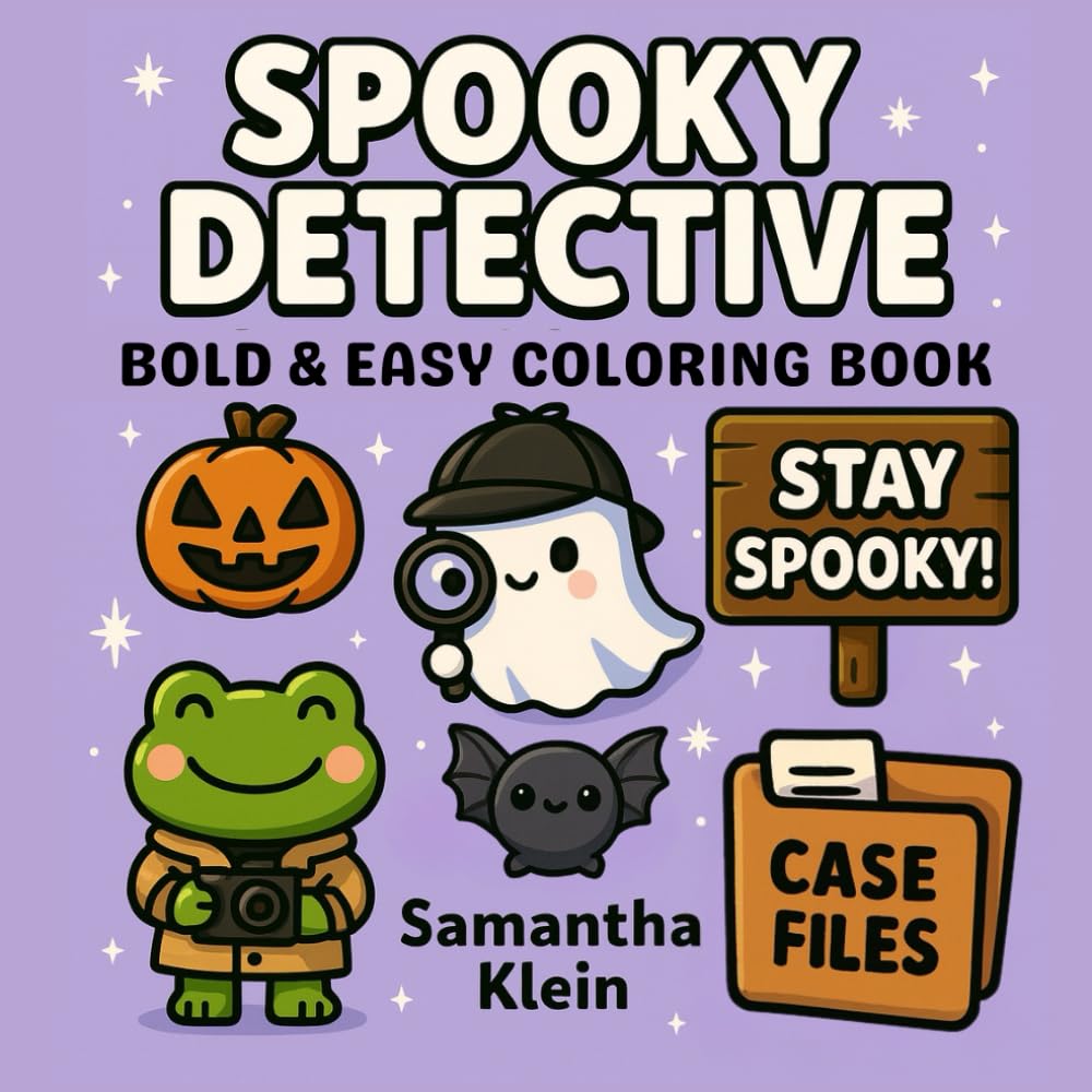 Spooky Detective: Bold & Easy Coloring Book Featuring Cozy Crime Scenes