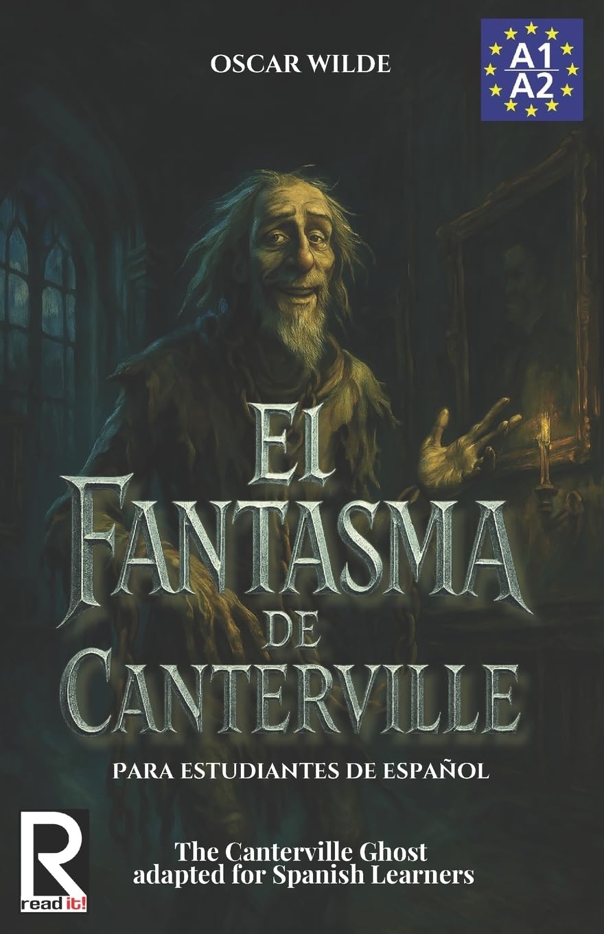 El Fantasma de Canterville para estudiantes de español. Libro de lectura: The Canterville Ghost for Spanish learners. Reading Book Level A2. Beginners.: Volume 4 (Read in Spanish)