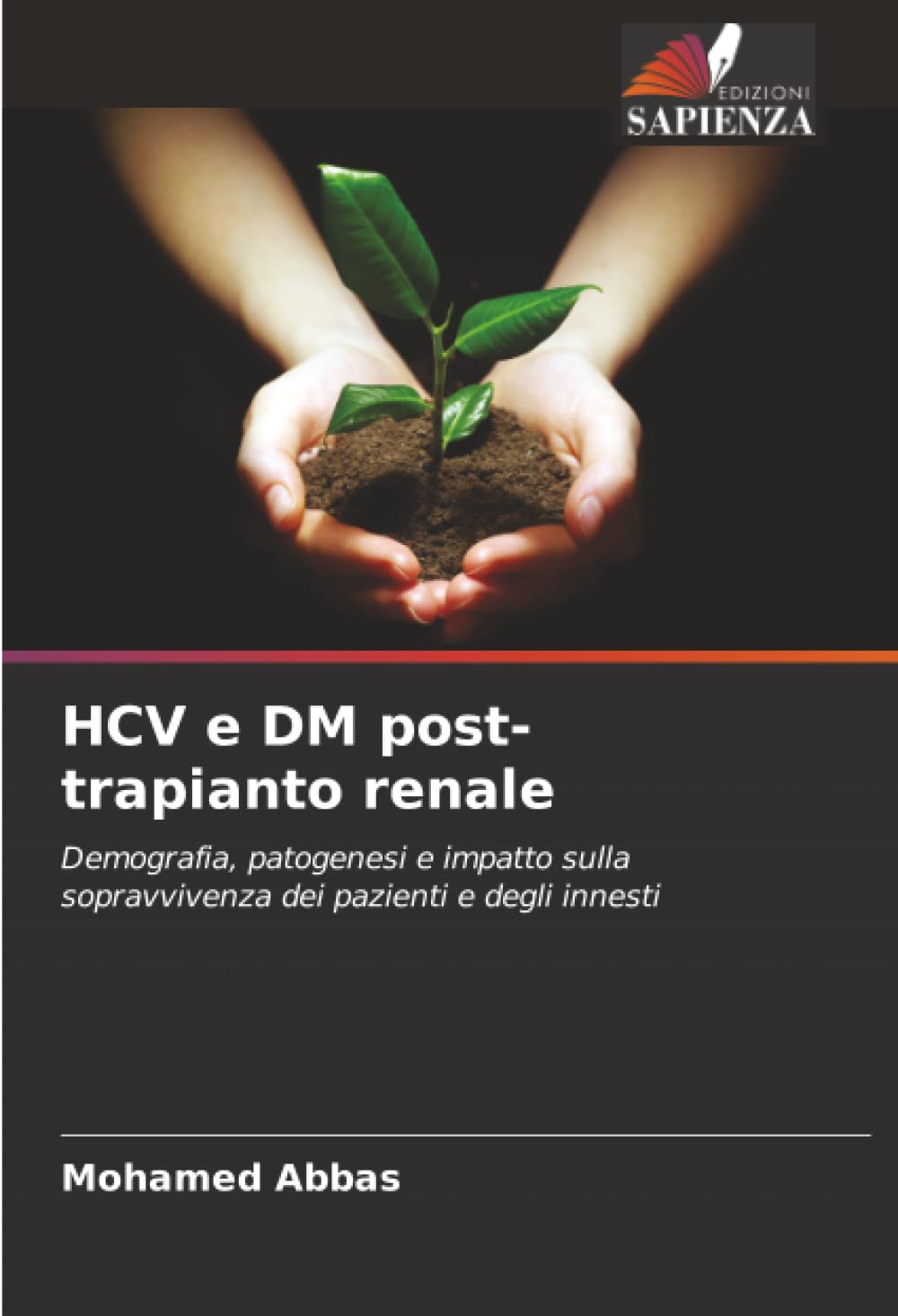 HCV e DM post-trapianto renale: Demografia, patogenesi e impatto sulla sopravvivenza dei pazienti e degli innesti