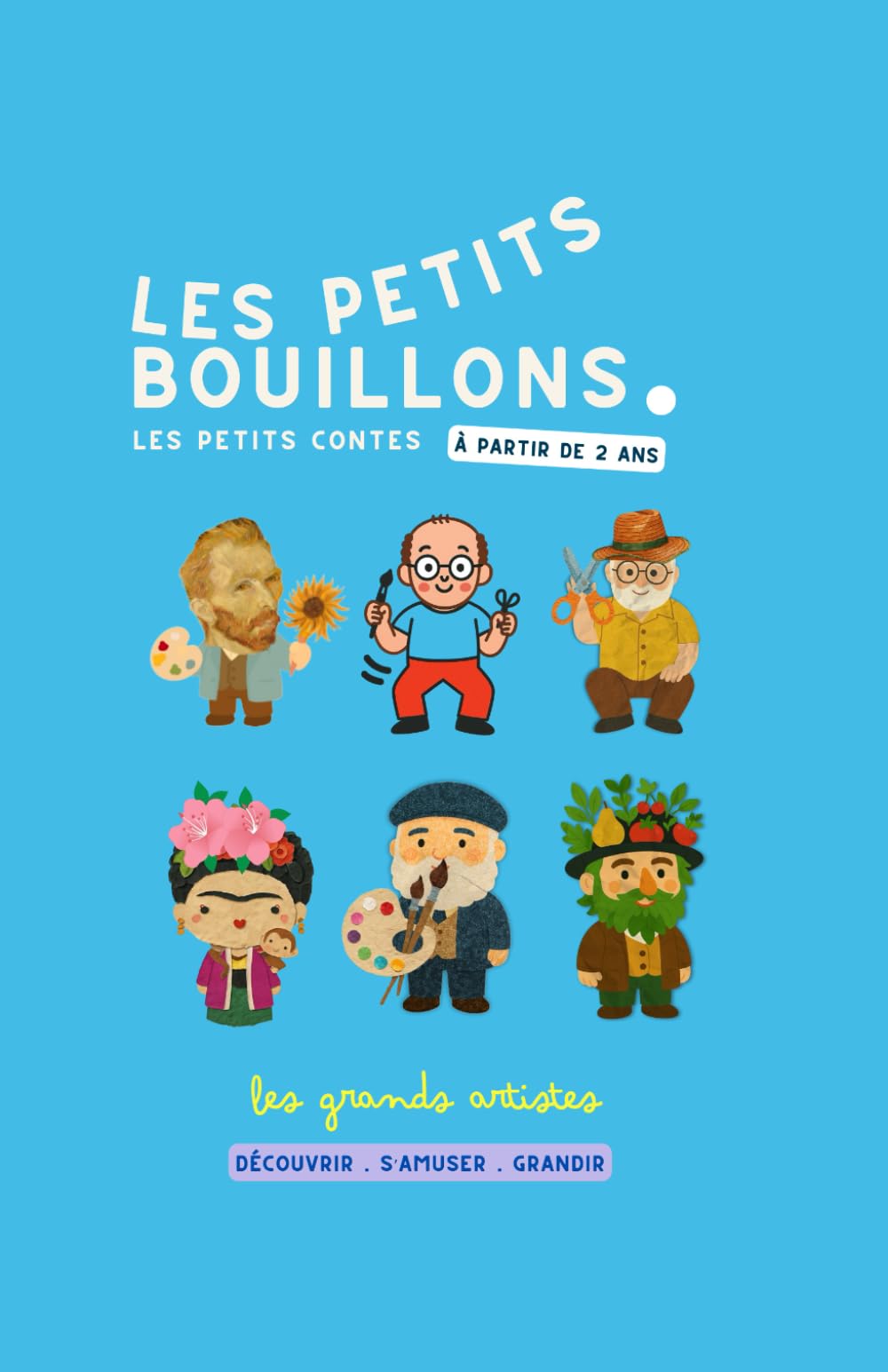 Les petits contes: Les Petits Bouillons à la découverte de l'histoire de l'art