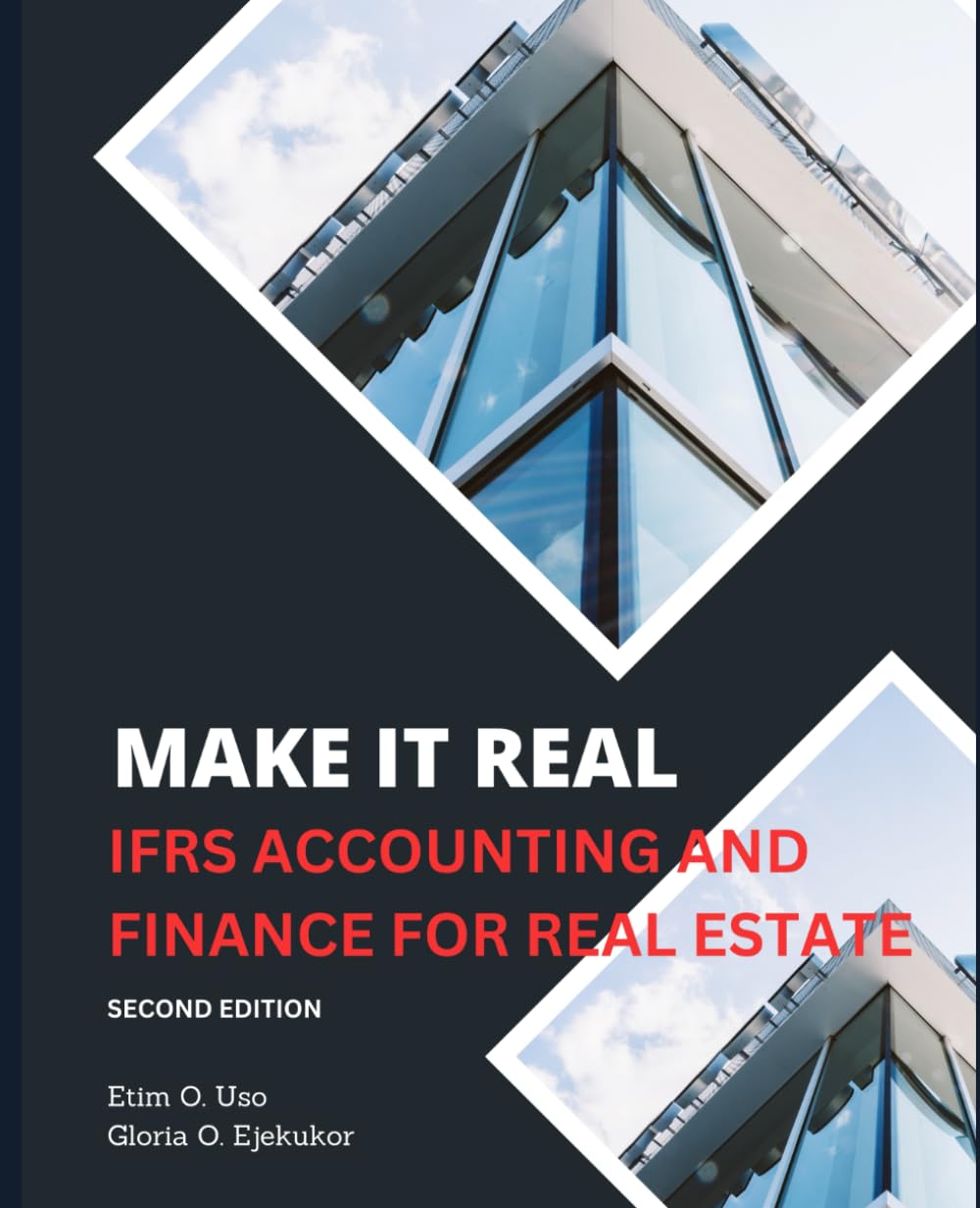 MAKE IT REAL: IFRS ACCOUNTING AND FINANCE FOR REAL ESTATE