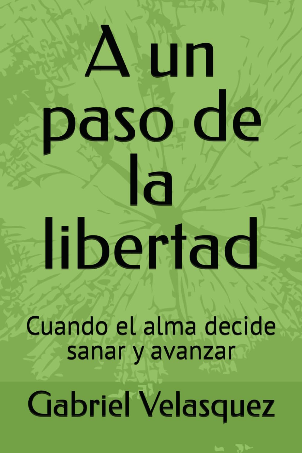 A un paso de la libertad: Cuando el alma decide sanar y avanzar