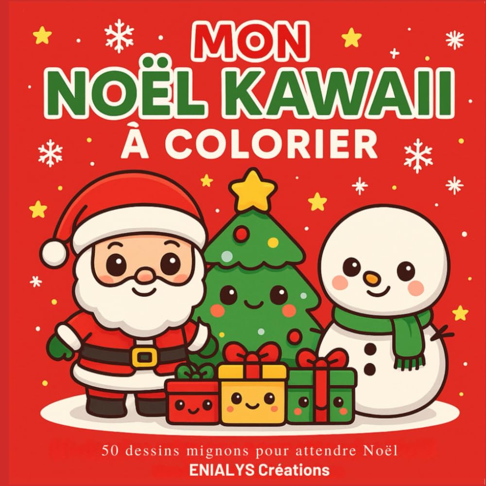 MON NOËL KAWAII A COLORIER: 50 dessins mignons pour attendre Noël