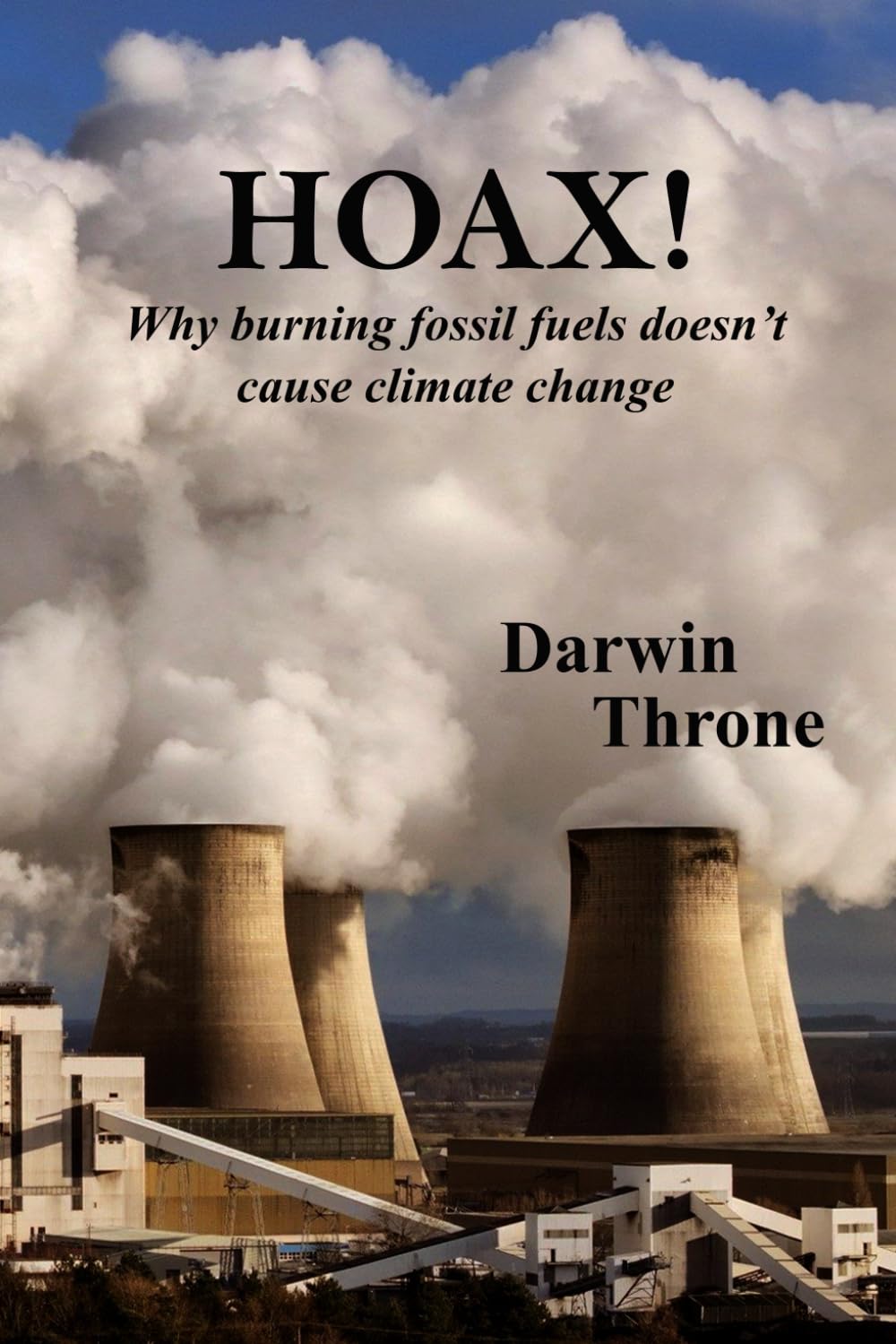 HOAX!: Why burning fossil fuels doesn't cause climate change