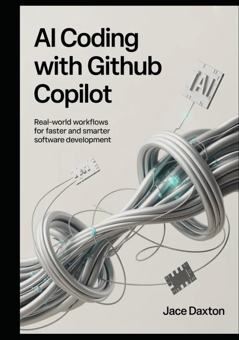AI Coding with GitHub Copilot: Real-World Workflows for Faster and Smarter Software Development
