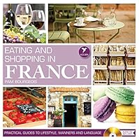 Eating and Shopping in France 1091624003 Book Cover