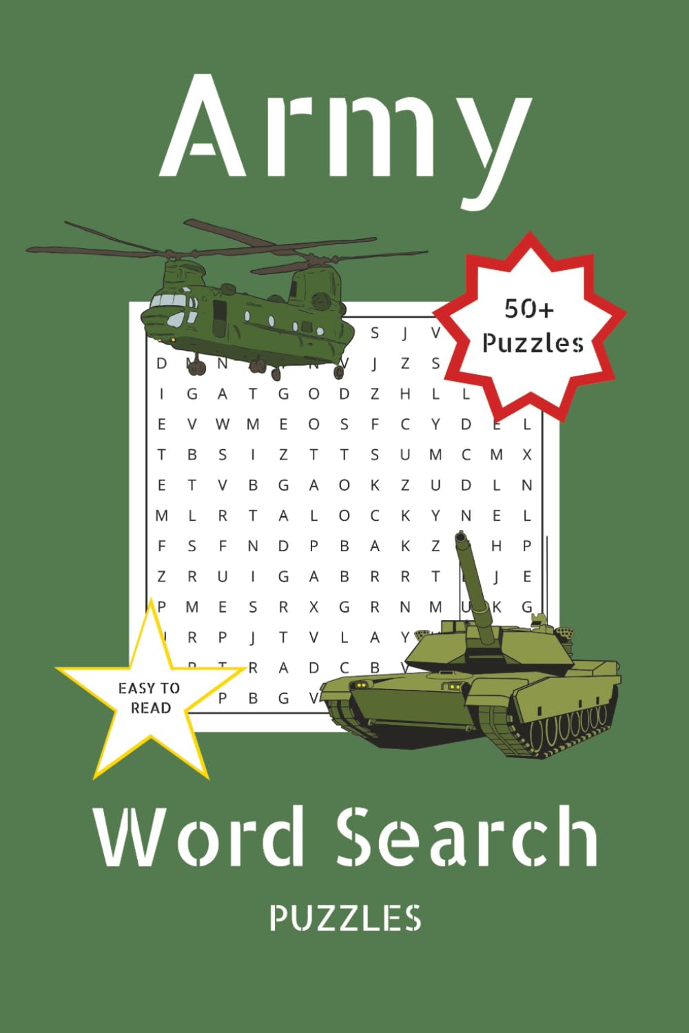 Army Word Search Puzzle Book: Word Searches with Easy to Read Print about the Military Items, Battles, Generals and More 6x9 inches 50+ Puzzles, Gifts for Holidays, Vacation and Free Time