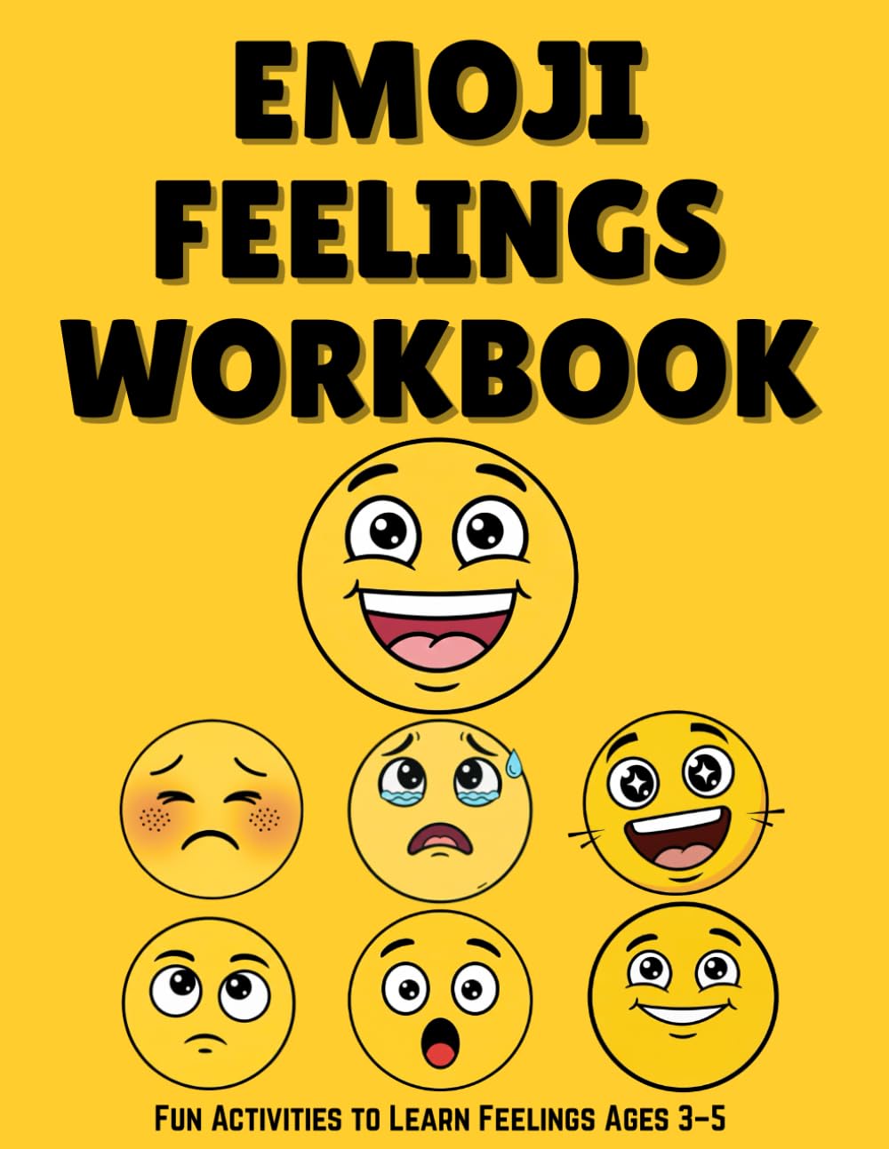 Emoji Feelings Workbook: A Fun Emotions Activity Book for Kids Ages 3–5 to Learn Feelings Through Matching, Coloring & Play