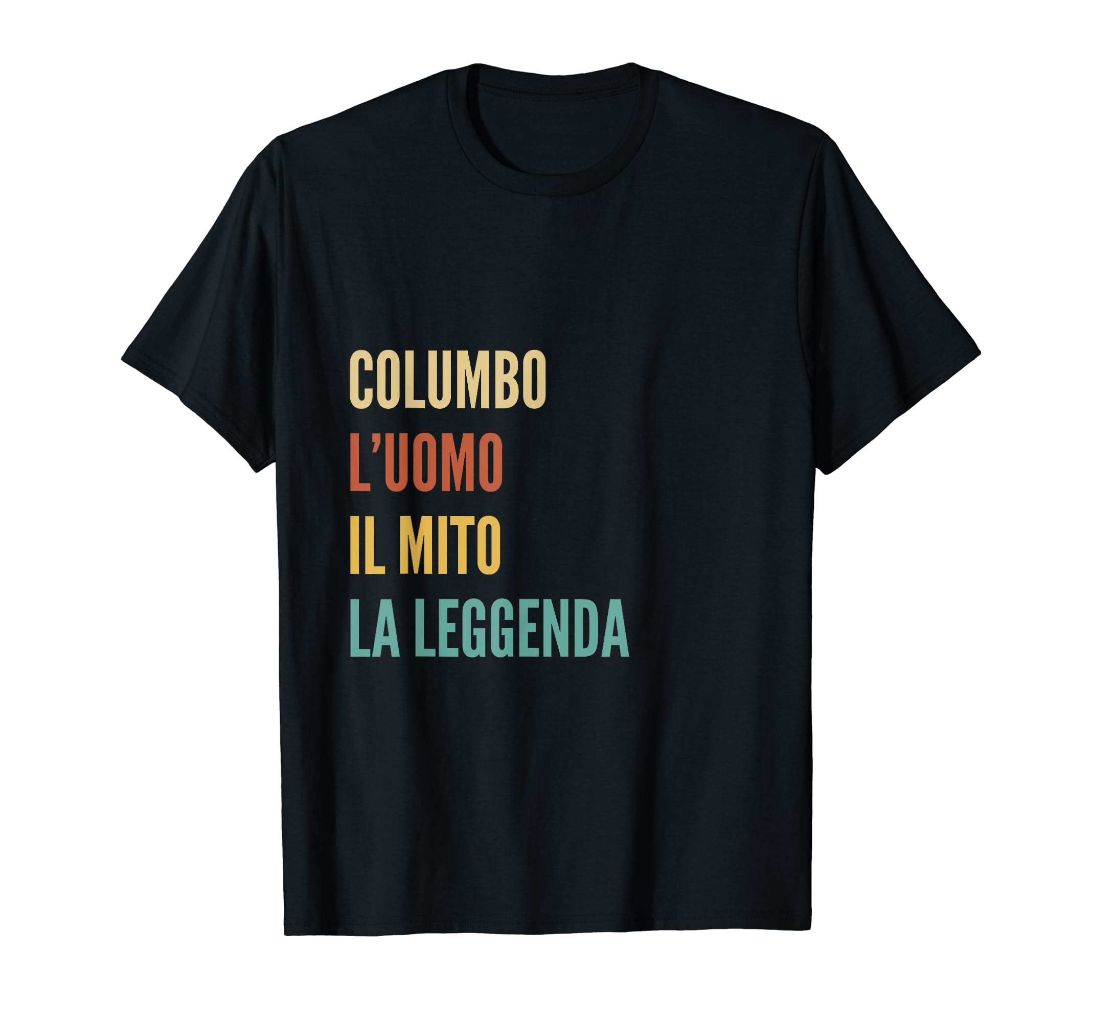 Disegni Di Nomi Italiani Divertenti Per ColumboFunny Italian First Name Design - Columbo T-Shirt