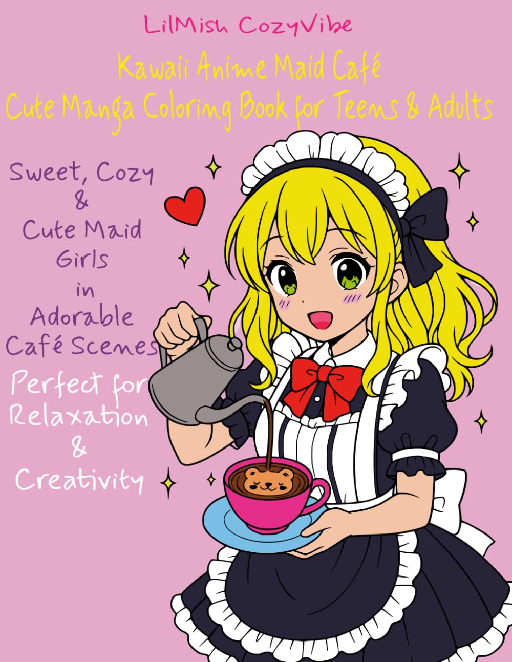 Kawaii Anime Maid Café – Cute Manga Coloring Book for Teens & Adults: Sweet, Cozy & Cute Maid Girls in Adorable Café Scenes – Perfect for Relaxation & Creativity