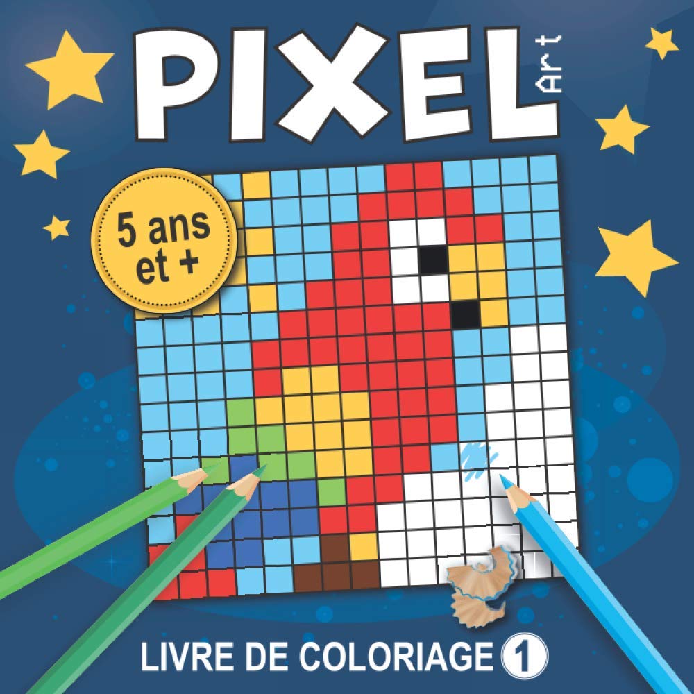 Pixel Art - Livre de coloriage 1: Coloriages enfants. Dessins Pixel à reproduire, coloriages mystères et grilles vierges. Dès 5 ans. Idéal pour débuter en Pixel Art.