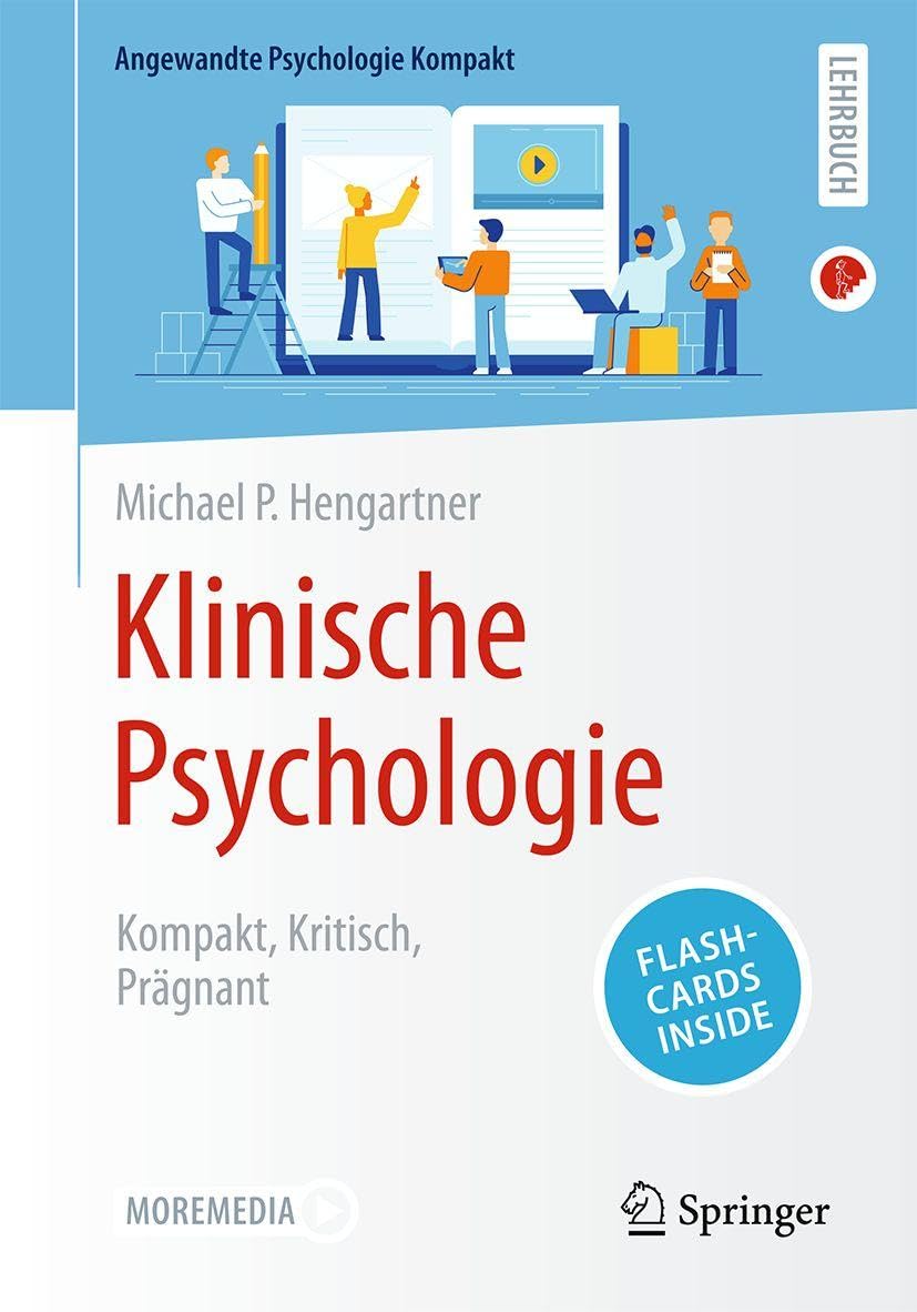 Klinische Psychologie: Kompakt, Kritisch, Prägnant (Angewandte Psychologie Kompakt)
