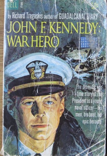 John F. Kennedy: war hero (Dell book) B0006AXJTS Book Cover