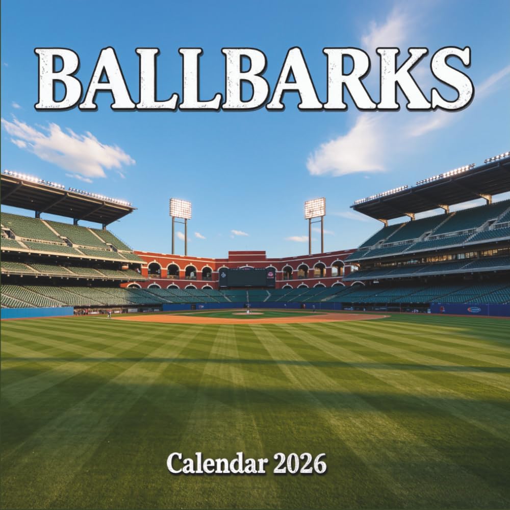 Ballparks Calendar 2026: 12 Months of Iconic Stadiums, Summer Traditions, and Baseball Nostalgia      Paperback – December 18, 2025