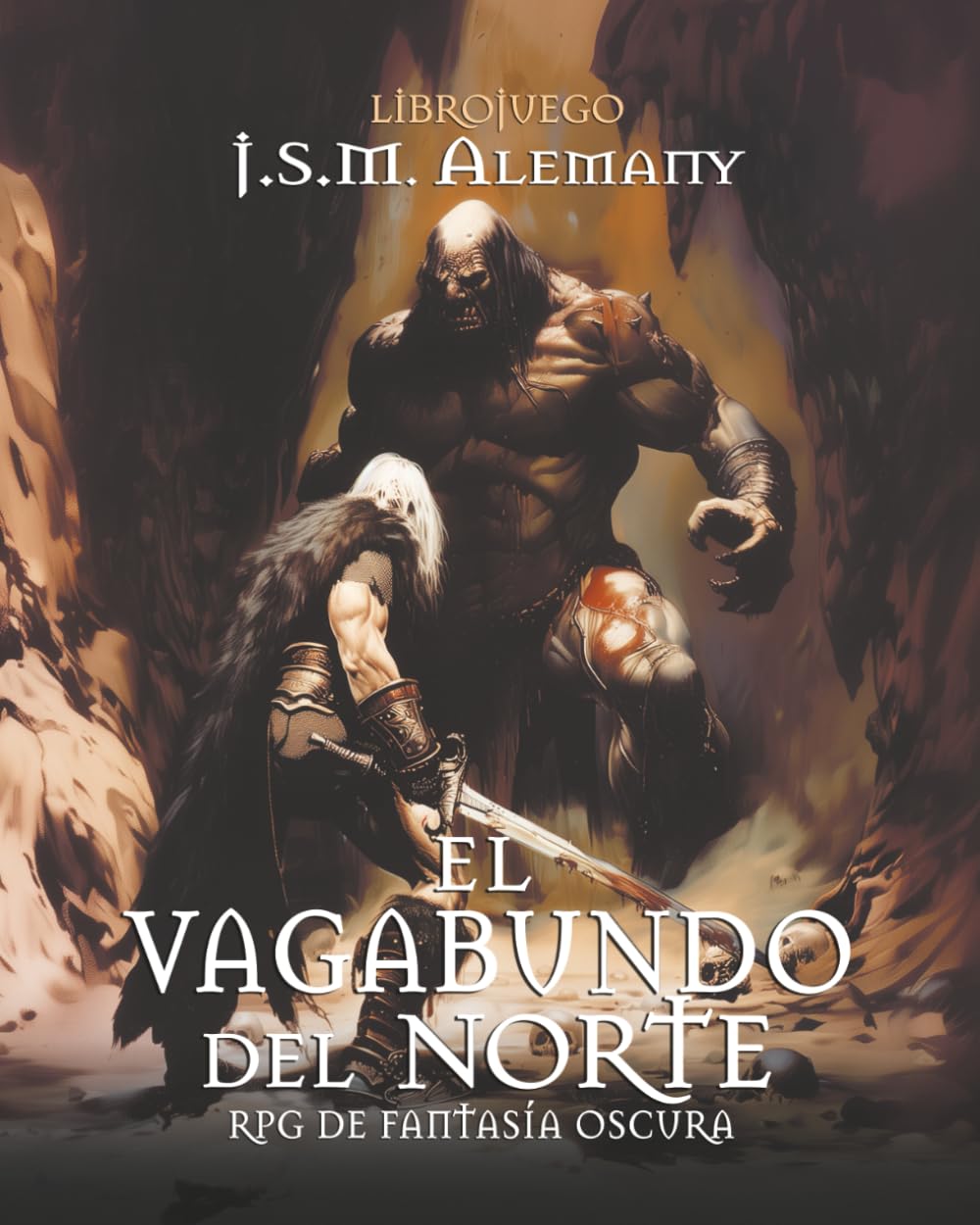 El vagabundo del norte - Formato separado: librojuego R.P.G. de fantasía oscura con combate narrativo. (Spanish Edition)      Paperback – October 17, 2025