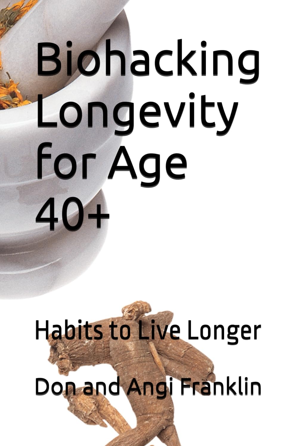 Biohacking Longevity for Age 40+: Habits to Live Longer