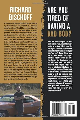 From Dad Bod to Six Pack: A Step by Step Guide On How To Lose Your Dad Bod In Just 12 Weeks