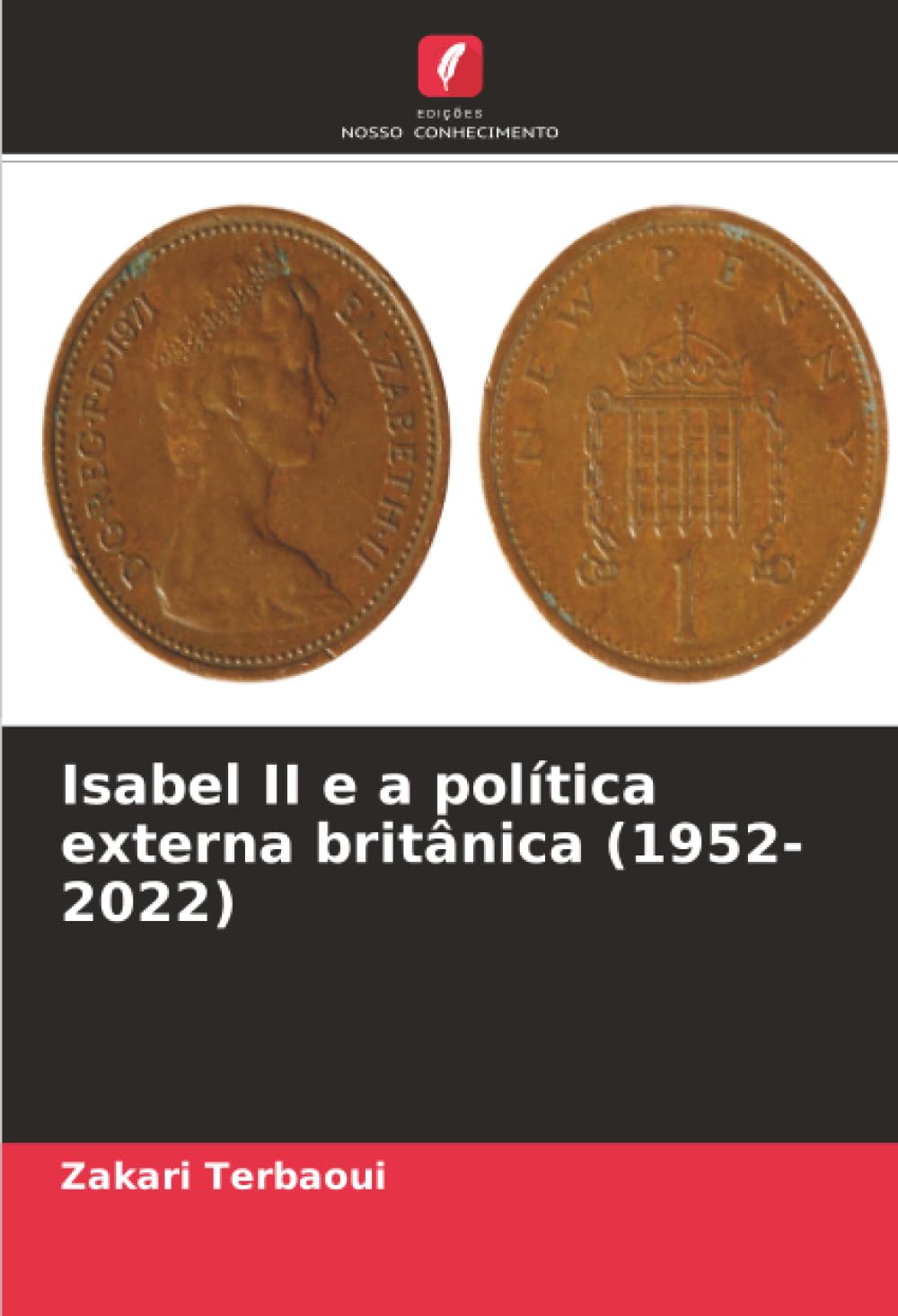 Isabel II e a política externa britânica (1952-2022)