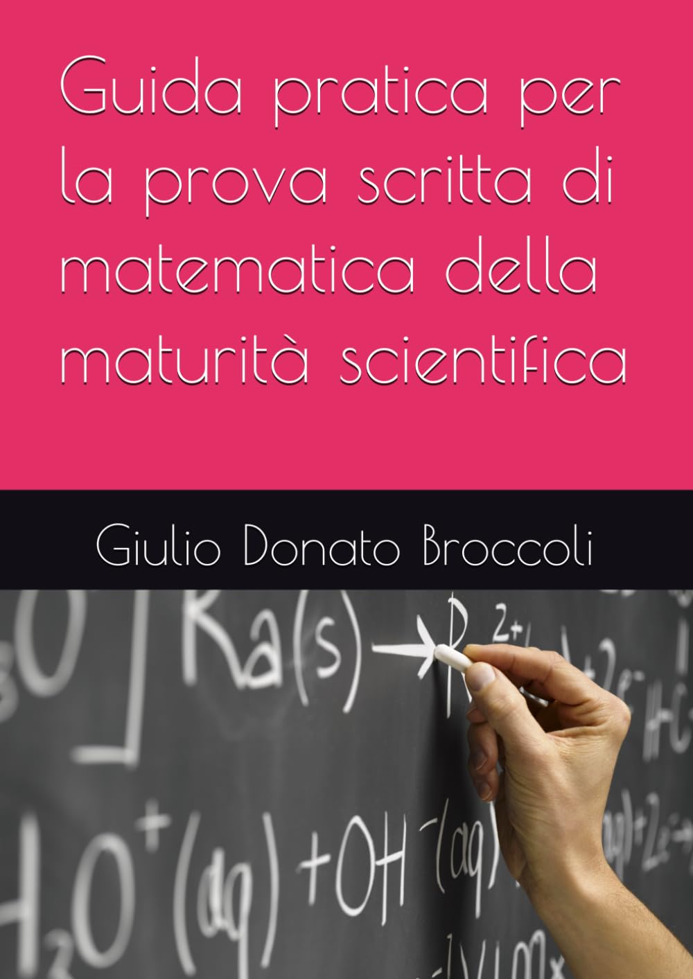 Guida pratica per la prova scritta di matematica della maturità scientifica