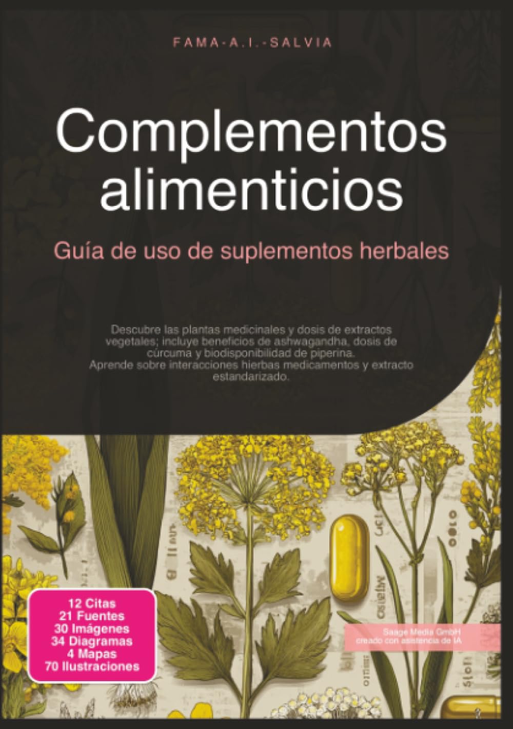 Complementos alimenticios: Guía de uso de suplementos herbales (Plantas medicinales)