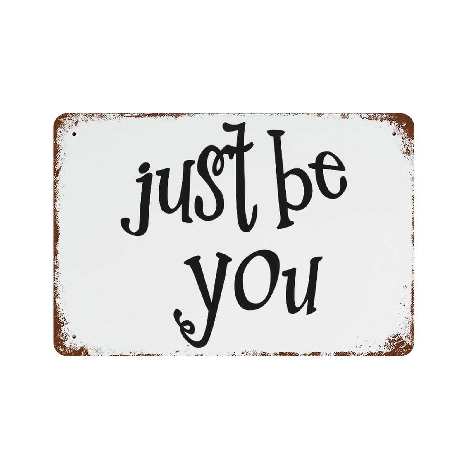 Panneau Just Be You rustique en métal de 30x45 cm pour déco