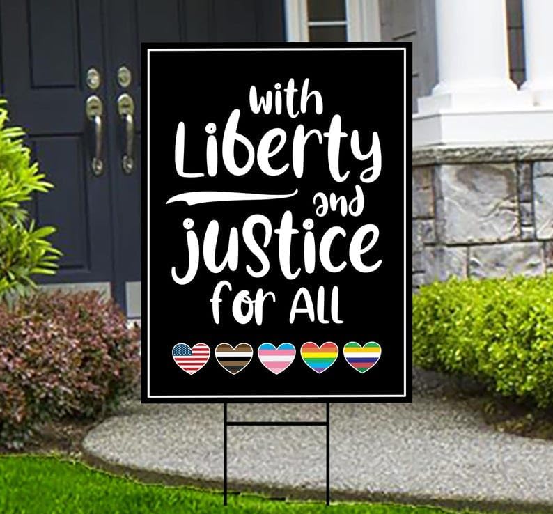 With Liberty And Justice For All Yard Sign - Resist Hate, Anti-Trump, Resist Racism, Resist Fascism Sign with Metal H-Stake, VP6086 (Multicolor, 24" x 18", Double Sided)