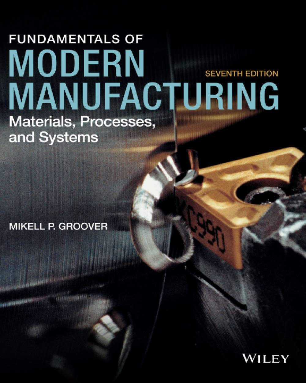 Buy Fundamentals of Modern Manufacturing Materials, Processes, and