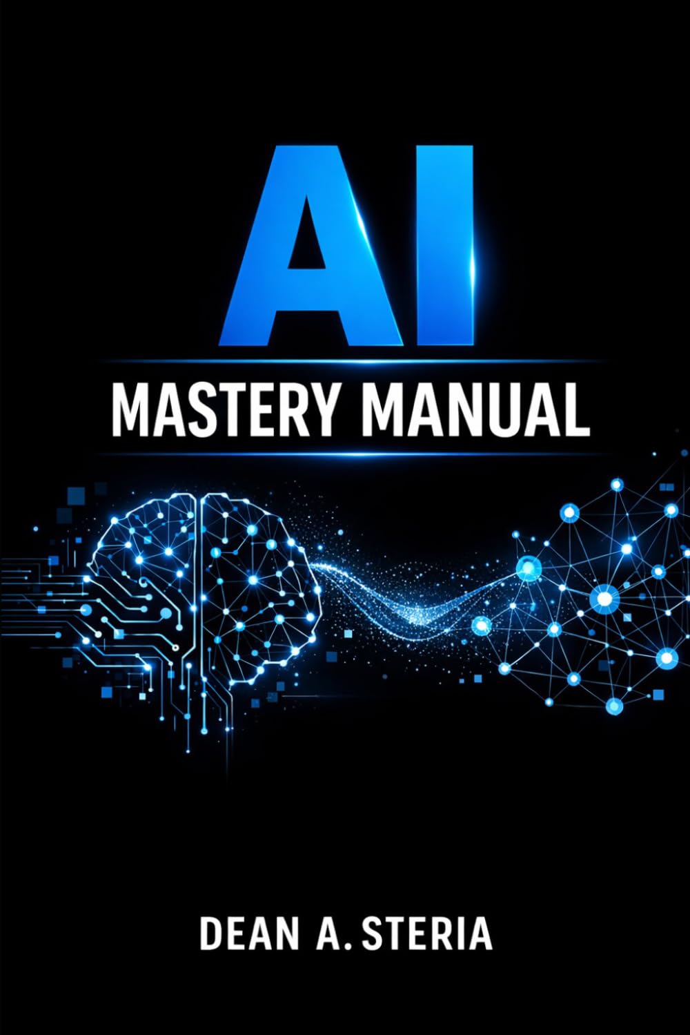 AI Mastery Manual