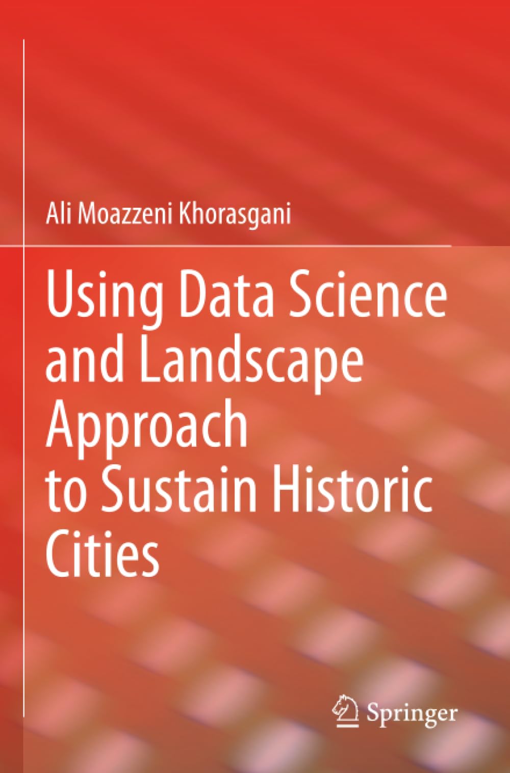 Using Data Science and Landscape Approach to Sustain Historic Cities