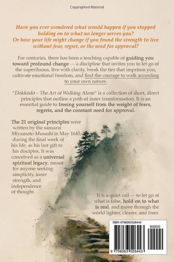 Dokkōdō | The Art of Walking Alone: A Deep and Practical Exploration of Miyamoto Musashi's 21 Samurai Teachings to Navigate Solitude, Discipline, ... the Modern World with Strength and Clarity - Image 2