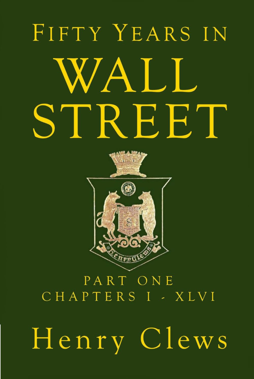 Fifty Years in Wall Street: Part One