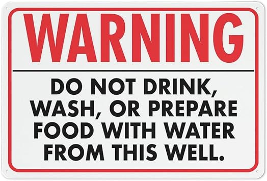 Btbaspa Warning Do Not Drink Wash Or Prepare Food with Water from This Well 12x16 Inches Metal Aluminum Signs, Weather Resistant, Weatherproof, Indoor Or Outdoor
