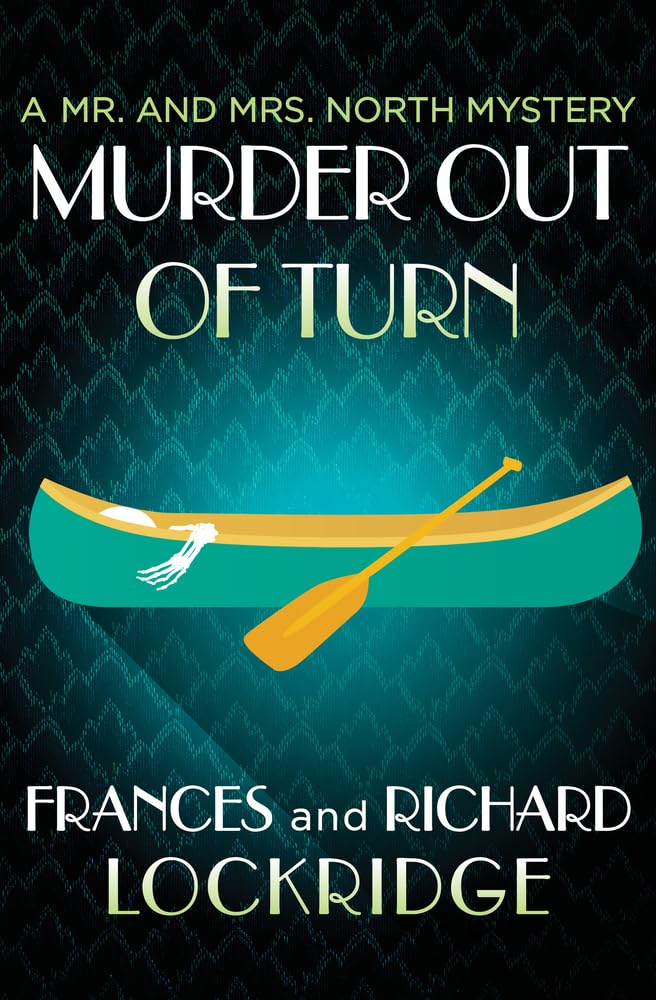 Murder Out of Turn: 2 (The Mr. and Mrs. North Mysteries)