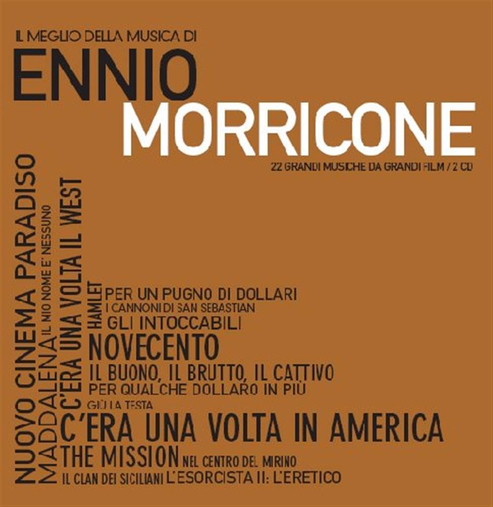 Ennio Morricone - The Best Of The Music Of Ennio Morricone