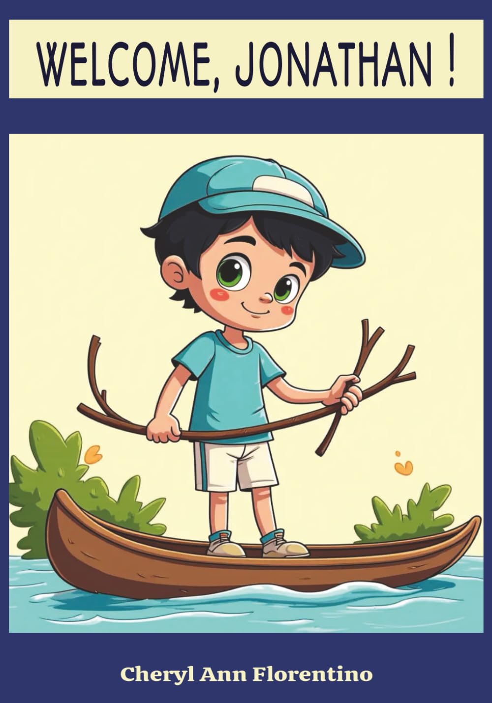 WELCOME JONATHAN: A STORY OF ABOUT A NEW BEGINNING AND FRIENDSHIP