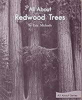 All About Redwood Trees; Leveled Literacy Intervention My Take-Home 6 Pak Books (Book 86 Level I, NonFiction) Green System, Grade 1 (All About Series) 0325032289 Book Cover
