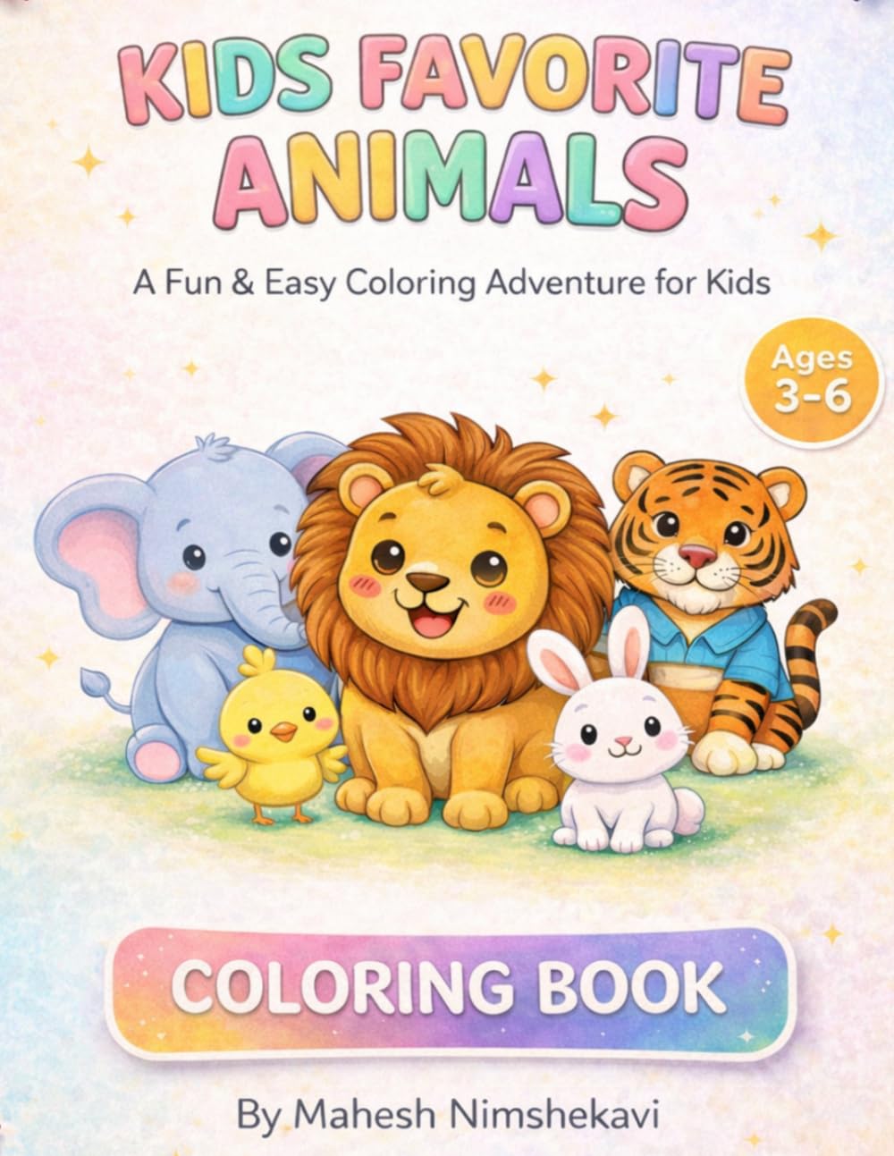 Kids Favorite Animals Coloring Book: A Fun & Easy Coloring Adventure for Kids Ages 3–6