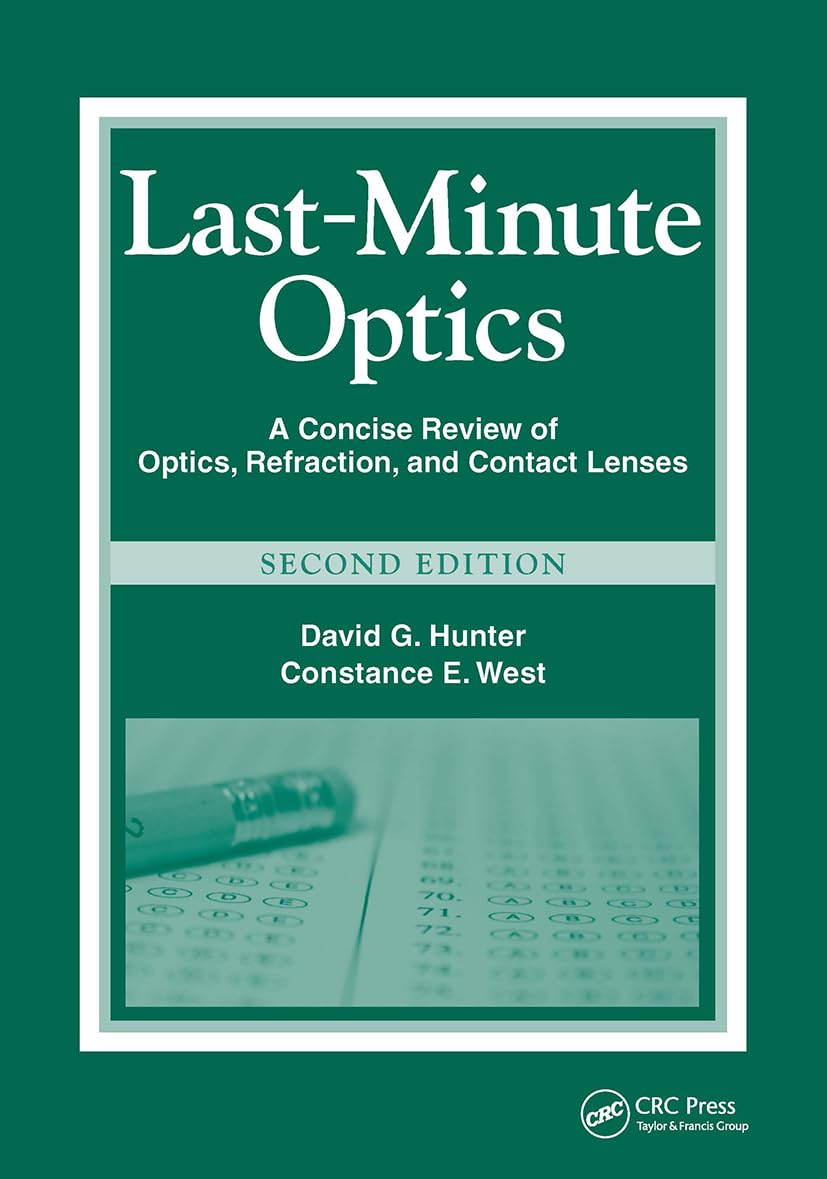 Buy Last-Minute Optics: A Concise Review of Optics, Refraction, and Contact Lenses — BookShops.in
