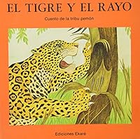 El Tigre Y El Rayo: The Jaguar and the Lightning 9802570087 Book Cover