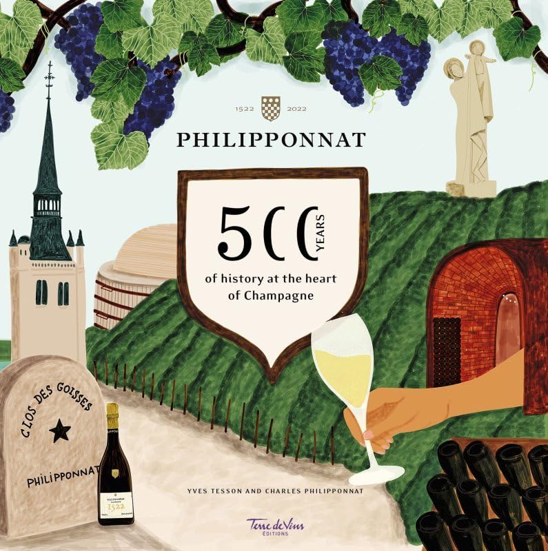 Philipponnat: 500 years of history at the heart of Champagne (Beaux Livres Vin)