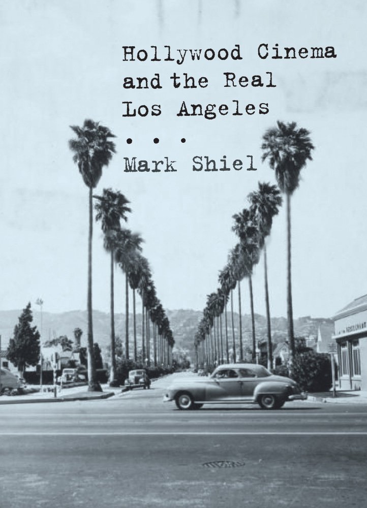 Hollywood Cinema and the Real Los Angeles livre de table idéal pour passionnés de cinéma américain