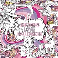 Unicorns Love Halloween: A Creative Colouring Book for Children 1727172639 Book Cover