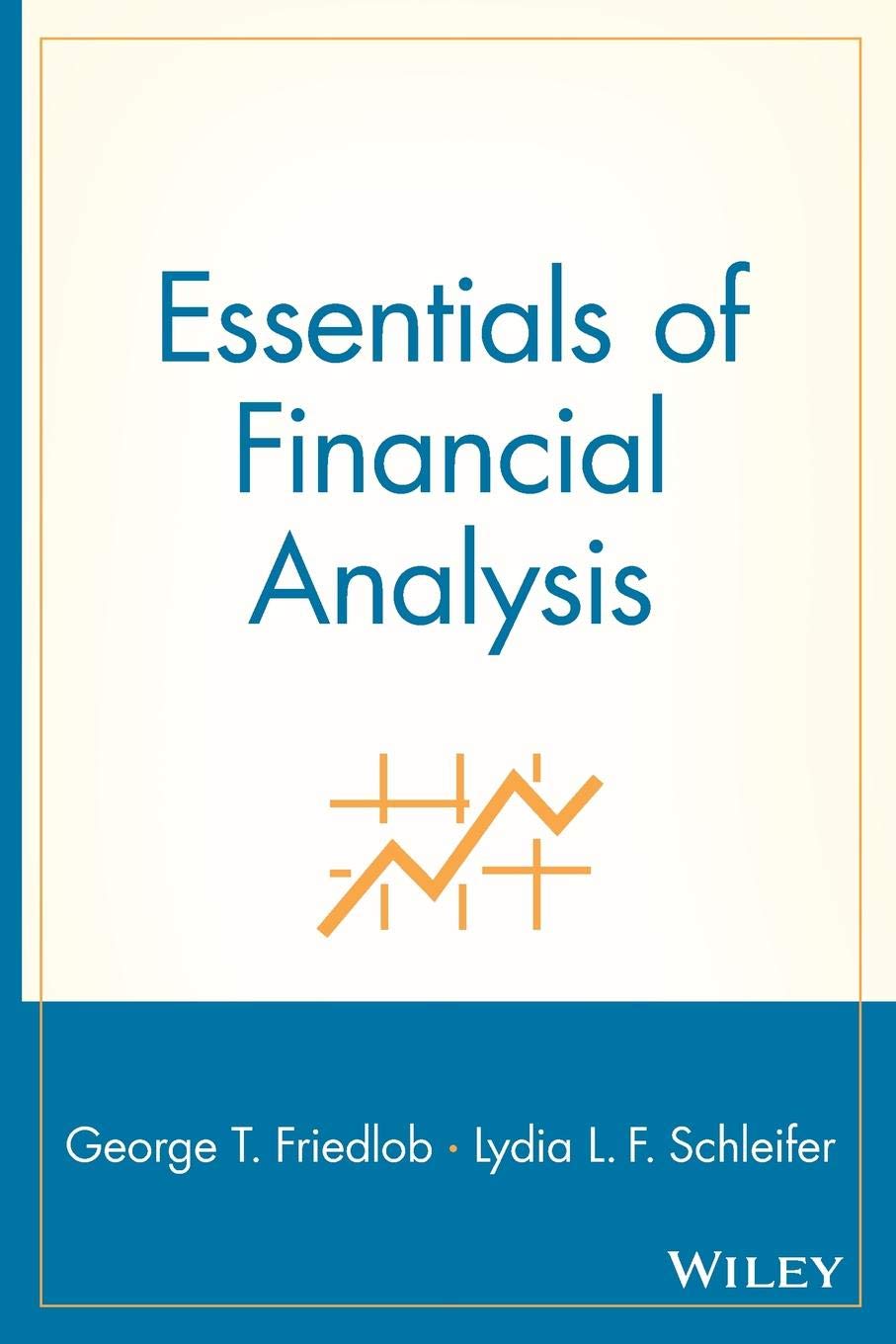 Essentials of Financial Analysis Friedlob, George T. and Schleifer, Lydia L. F.