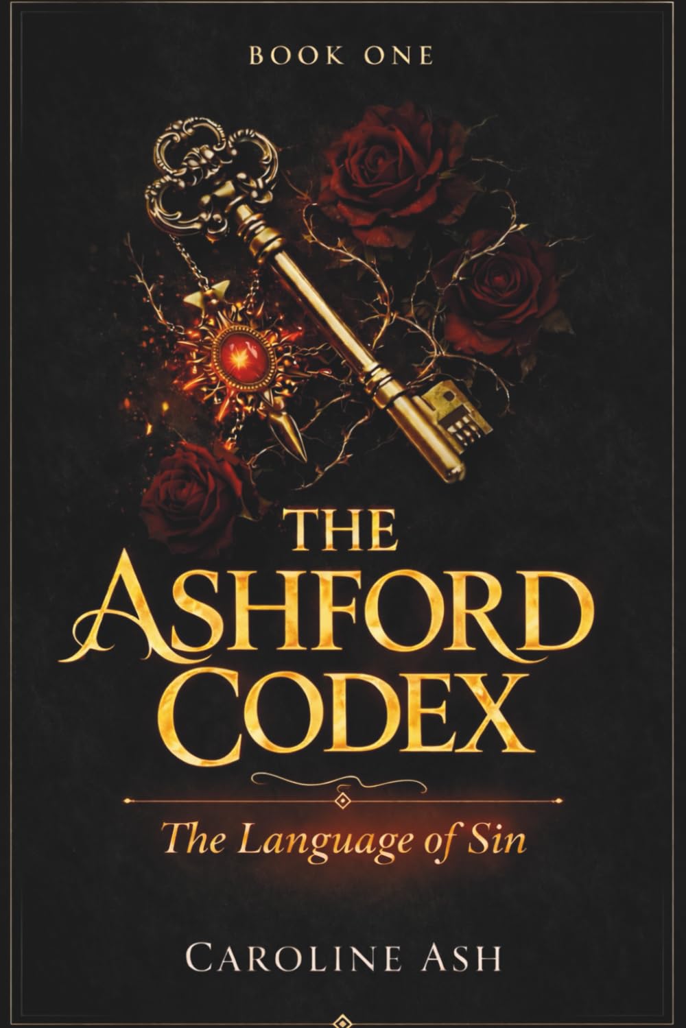THE ASHFORD CODEX - The Language of Sin: Dark Academia Romance tra misteri, suspense e desiderio proibito (The Forbidden Archives Series)