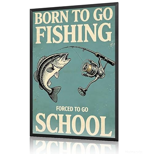 Soulpons Decorative Tin Sign Teal Vintage Born To Go Fishing Forced To Go School Bass Fish Reel for Teen Bedroom Fishing Camp Playroom Waterproof Rust Free Sign 8×12 Inches With Metal Frame